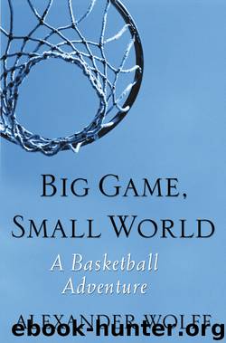 Big Game, Small World by Wolff Alexander