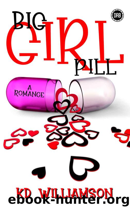 Big Girl Pill by KD Williamson