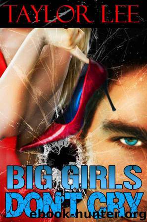 Big Girls Don't Cry by Taylor Lee