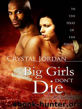 Big Girls Don't Die: In the Heat of the Night, Book Two by Jordan Crystal
