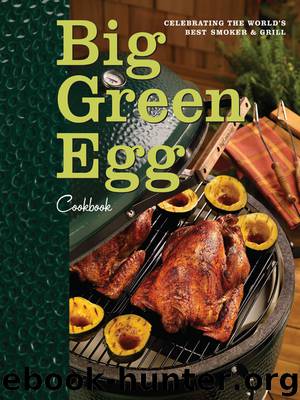 Big Green Egg Cookbook by Big Green Egg