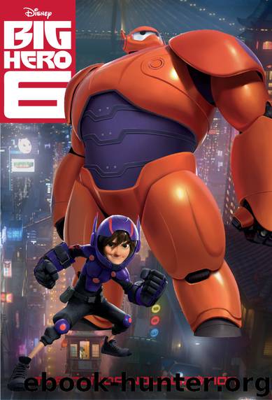 Big Hero Six by Disney Book Group