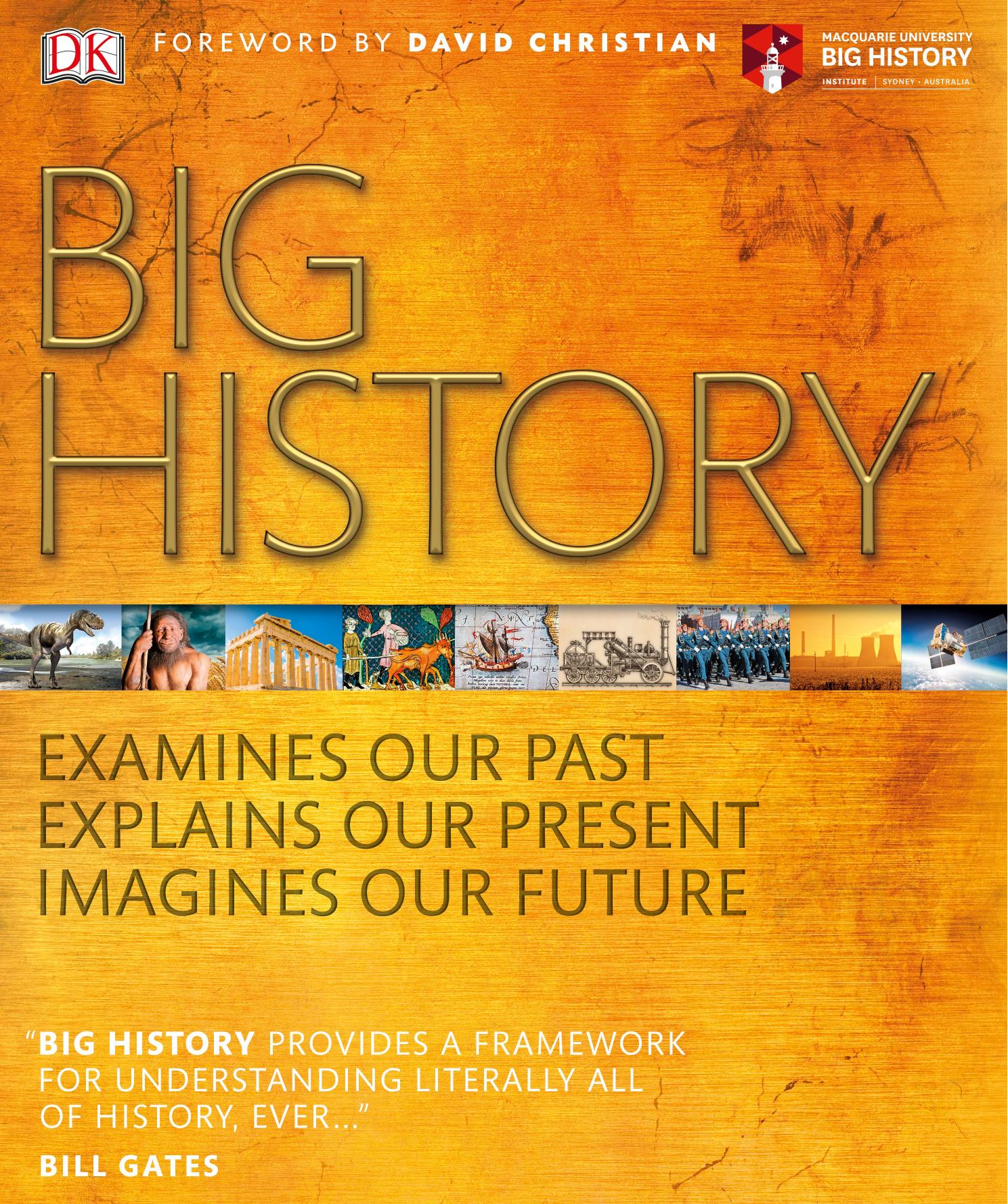 Big History: Examines Our Past, Explains Our Present, Imagines Our Future, Updated Edition by DK
