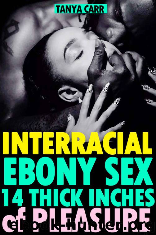 Big Huge Well Hung Men 4: INTERRACIAL EBONY SEX 14 THICK INCHES OF PLEASURE BMWW WWBM: Taken, Stretched and Filled Outside for the First Time by a Hard Huge Chocolate Stud