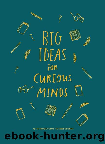 Big Ideas for Curious Minds - An Introduction to Philosophy by The School of Life