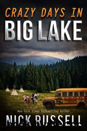 Big Lake 03-Crazy Days in Big Lake by Russell Nick