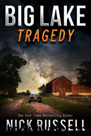 Big Lake 12-Big Lake Tragedy by Russell Nick