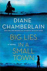 Big Lies in a Small Town (ARC) by Diane Chamberlain