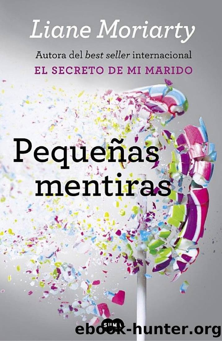 Big Little Lies (PequeÃ±as mentiras) by Liane Moriarty