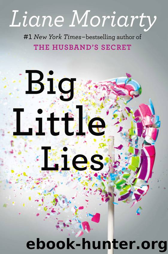 Big Little Lies by Liane Moriarty