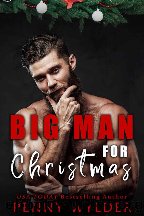 Big Man for Christmas by Wylder Penny