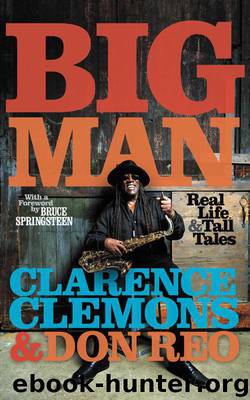 Big Man: Real Life and Tall Tales by Clarence Clemons;Don Reo