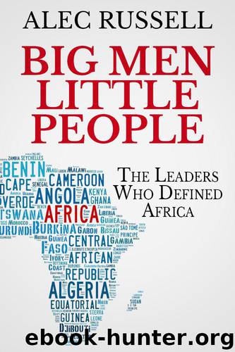 Big Men Little People by Alec Russell