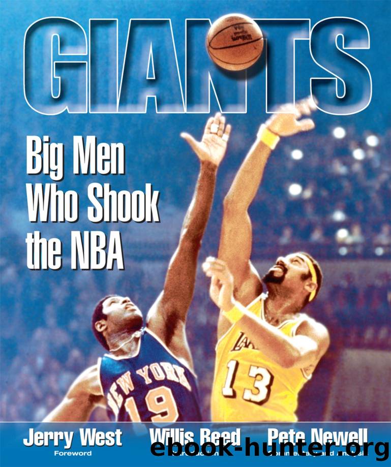 Big Men Who Shook the NBA by Mark Heisler; Jerry West; Willis Reed