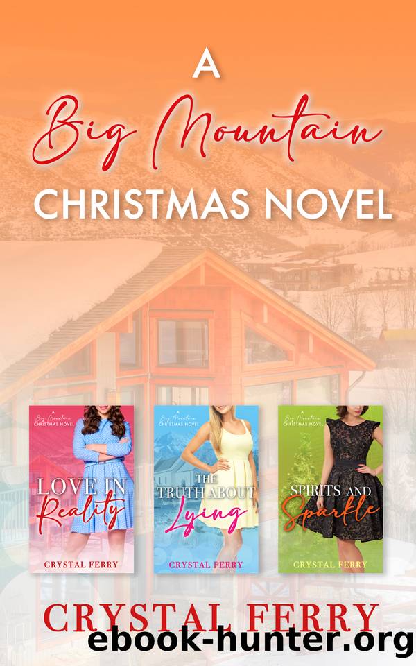 Big Mountain Christmas in July Complete Series Box Set: Books 1 - 3 and 3 Bonus Short Stories by Ferry Crystal