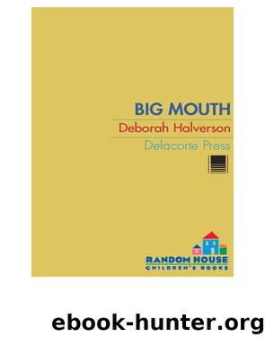 Big Mouth by Deborah Halverson