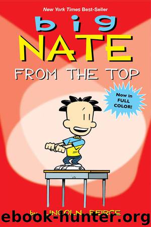 Big Nate: From the Top by Peirce Lincoln