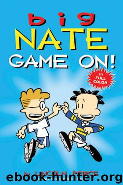 Big Nate: Game On! by Peirce Lincoln