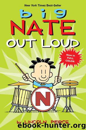 Big Nate: Out Loud by Peirce Lincoln