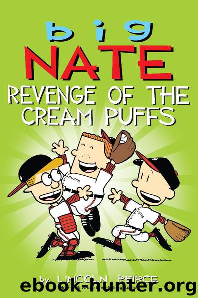 Big Nate: Revenge of the Cream Puffs by Lincoln Peirce
