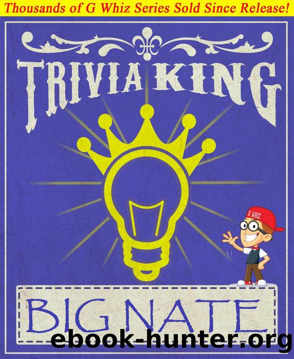 Big Nate--Trivia King! by G Whiz