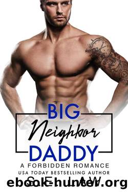Big Neighbor Daddy: A Forbidden Romance (Forbidden Fantasies Book 31) by S.E. Law