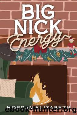 Big Nick Energy: A Single Mom Cowboy Christmas Romance (Season of Revenge Series) by Morgan Elizabeth