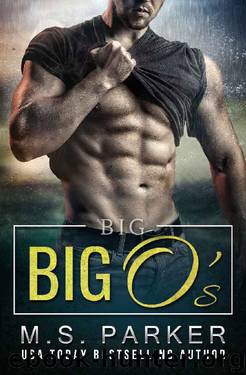 Big O's (Sex Coach Book 2) by M. S. Parker