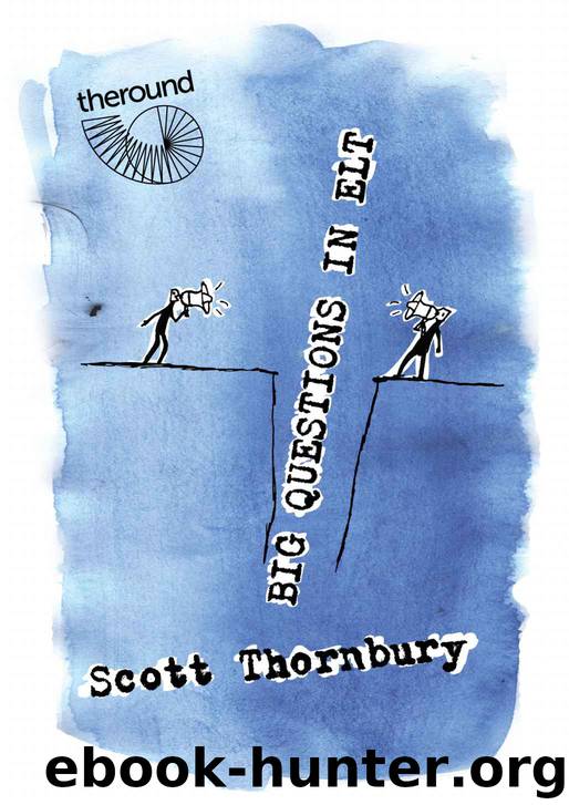 Big Questions in ELT by Scott Thornbury
