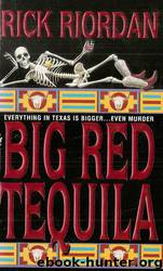 Big Red Tequila by Rick Riordan