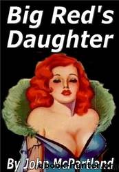 Big Red's Daughter by John McPartland