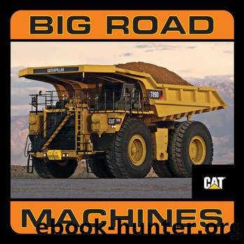 Big Road Machines by Caterpillar