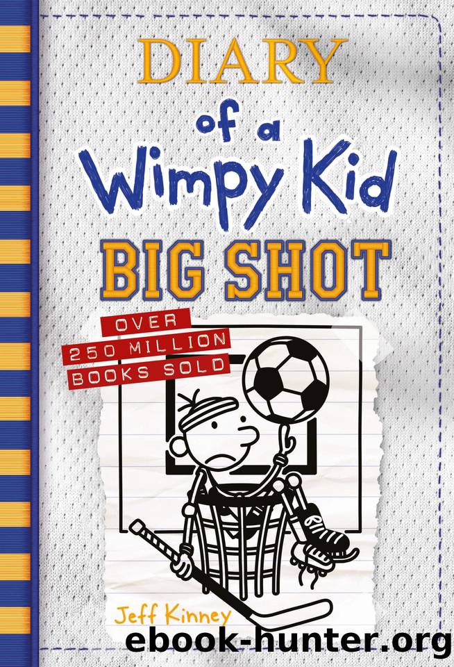 Big Shot (Diary of a Wimpy Kid Book 16) by Jeff Kinney