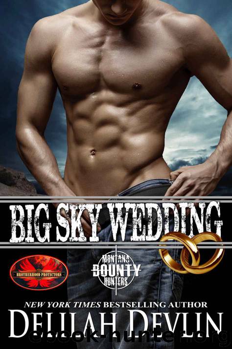 Big Sky Wedding: Brotherhood Protectors World by Devlin Delilah