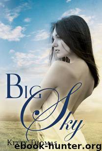 Big Sky by Kitty Thomas
