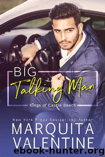Big Talking Man (Kings of Castle Beach #2) by Marquita Valentine