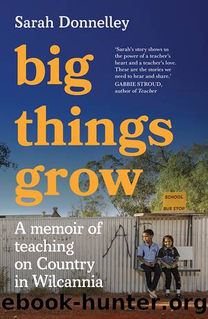 Big Things Grow by Sarah Donnelley
