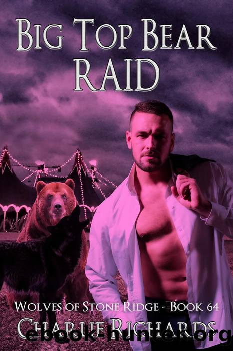 Big Top Bear Raid (Wolves of Stone Ridge, #64) by Gerda Haveman