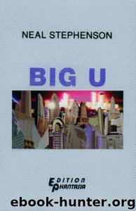 Big U by Neal Stephenson
