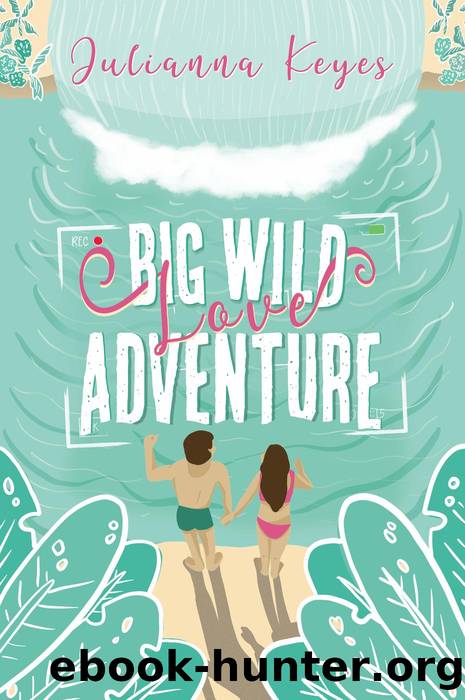 Big Wild Love Adventure by Julianna Keyes