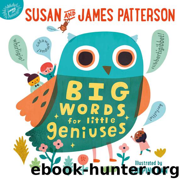 Big Words for Little Geniuses by Susan Patterson & James Patterson