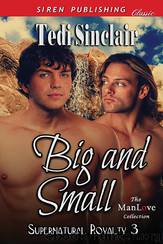 Big and Small [Supernatural Royalty 3] (Siren Publishing Classic ManLove) by Tedi Sinclair