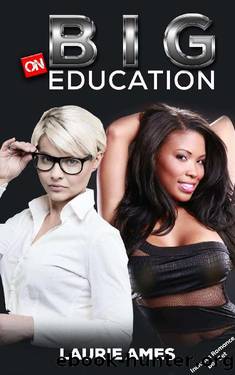 Big on Education: BBW Taboo Romance (Includes Romance Box Set) by Laurie Ames