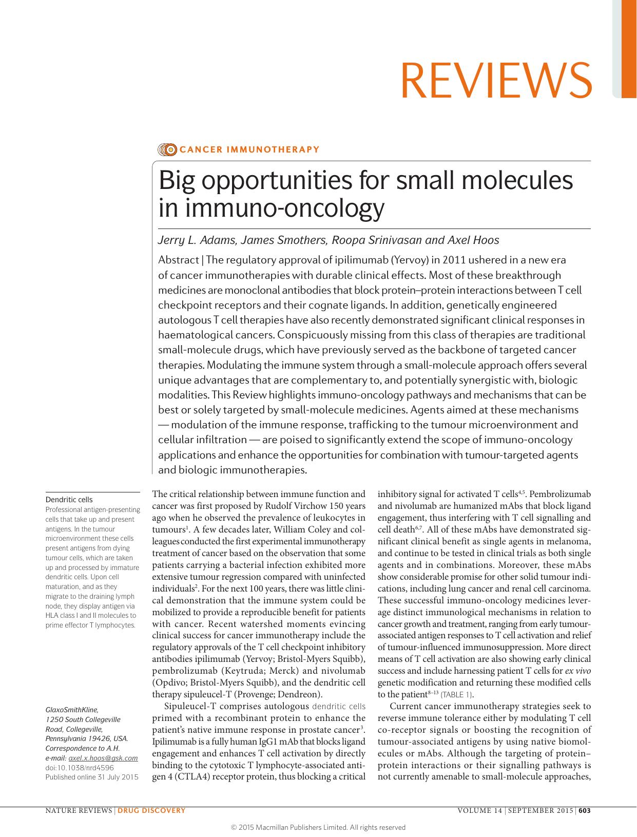 Big opportunities for small molecules in immuno-oncology by Jerry L. Adams & James Smothers & Roopa Srinivasan & Axel Hoos