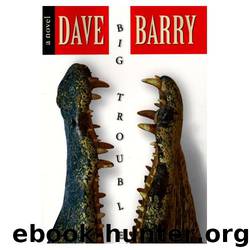 Big trouble by Dave Barry