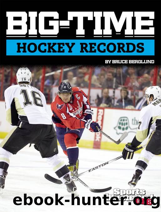 Big-Time Hockey Records by Bruce Berglund