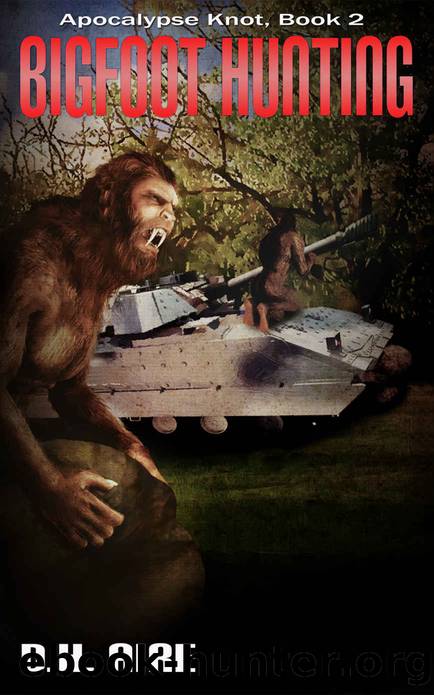Bigfoot Hunting: Apocalypse Knot, Book 2 by Aire D.H