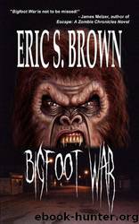Bigfoot War by Eric S. Brown