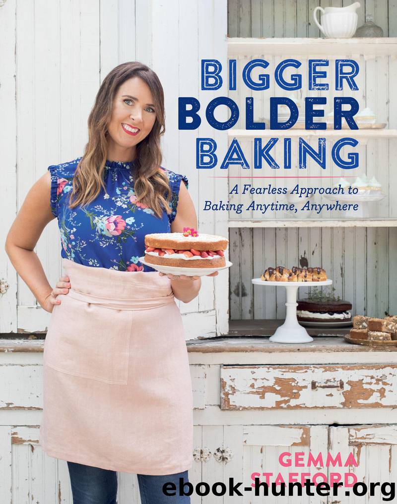 Bigger Bolder Baking by Gemma Stafford