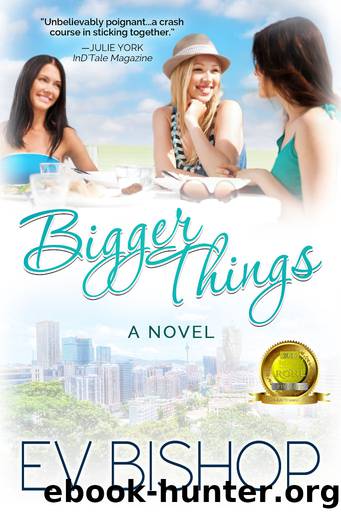 Bigger Things by Ev Bishop